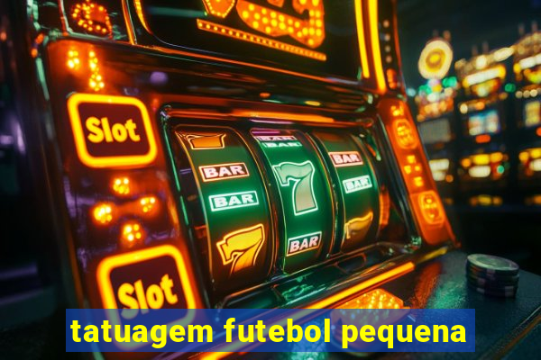 tatuagem futebol pequena